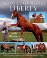 From Leading to Liberty 100 Training Games Your Horse Will Want to Play