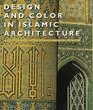 Design and Color in Islamic Architecture Eight Centuries of the TileMaker's Art