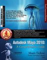 Autodesk Maya 2010 A Comprehensive Guide