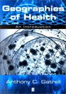 Geographies of Health An Introduction