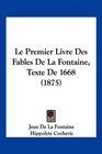 Le Premier Livre Des Fables De La Fontaine Texte De 1668