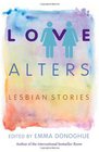 Love Alters: Lesbian Stories