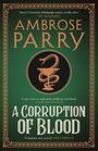 A Corruption of Blood (Raven & Fisher, Bk 3)
