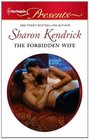The Forbidden Wife (Powerful and the Pure) (Harlequin Presents, No 2995)