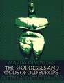 The gods and goddesses of Old Europe 7000 to 3500 BC myths legends and cult images