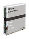 Bruce Nauman The True Artist