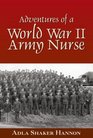 Adventures of a WWII Army Nurse