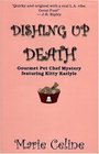 Dishing Up Death  A Gourmet Pet Chef Mystery featuring Kitty Karlyle