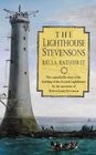 THE LIGHTHOUSE STEVENSONS EXTRAORDINARY STORY OF THE BUILDING OF SCOTTISH LIGHTHOUSES BY ANCESTORS OF ROBERT LOUIS STEVENSON