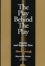 The Play Behind the Play  Hamlet and Quarto One
