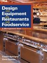 Design and Equipment for Restaurants and Foodservice  A Management View