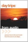 Day Trips from Austin 6th Getaway Ideas for the Local Traveler