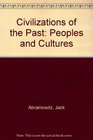 Civilizations of the Past Peoples and Cultures