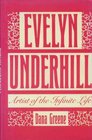 Evelyn Underhill Artist of the Infinite Life