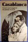 Casablanca  Script and Legend The 50th Anniversary Edition