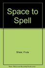 Space to Spell