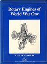 ROTARY ENGINES OF WORLD WAR ONE