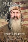 Jesus Politics How to Win Back the Soul of America