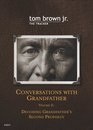 Conversations with Grandfather Volume II Decoding Grandfather's Second Prophecy