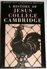 A History of Jesus College Cambridge