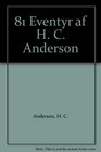 81 Eventyr af H C Anderson