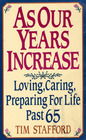 As Our Years Increase Loving Caring Preparing  A Guide