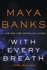 With Every Breath (Slow Burn, Bk 4)