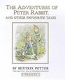 The Adventures of Peter Rabbit  And Other Favourite Tales