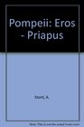 Pompeii Eros  Priapus