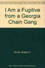 I Am a Fugitive from a Georgia Chain Gang