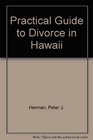 A Practical Guide to Divorce in Hawaii