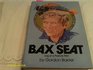 Bax Seat: Log of a Pasture Pilot
