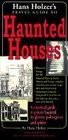 Hanz Holzer's Travel Guide to Haunted Houses : A Practical Guide to Places Haunted by Ghosts, Spirits and Poltergeists