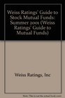 Weiss Ratings' Guide to Stock Mutual Funds Summer 2001