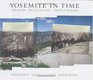 Yosemite in Time  Ice Ages Tree Clocks Ghost Rivers
