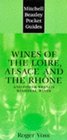 Mitchell Beazley Pocket Guide Wines of the Loire Alsace and the Rhone and Other French Regional Wines