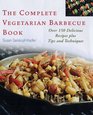The Complete Vegetarian Barbecue Book