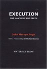 Execution One Man's Life And Death