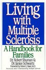 Living With Multiple Sclerosis A Handbook for Families