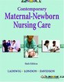 Contemporary MaternalNewborn Nursing Care