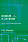 Unit Root Tests in Time Series Volume 2 Extensions and Developments
