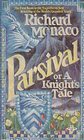 Parsival or A Knights Tale