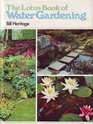The lotus book of water gardening