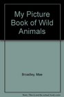 My Picture Book of Wild Animals