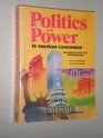 Politics and power An introduction to American government