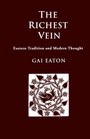 The Richest Vein Eastern Tradition and Modern Thought