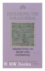 Exploring the Paranormal Perspectives on Belief and Experience