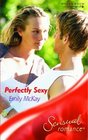 Perfectly Sexy (Sensual Romance S.)