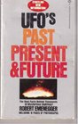 UFO's Past Present  Future