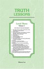 Truth Lessons Level 3 Volume 1